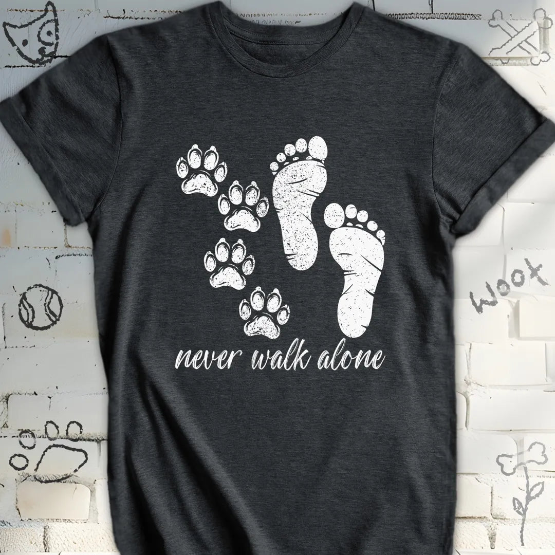 Never Walk Alone Dog Lover T-Shirt