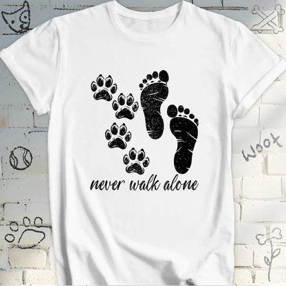 Never Walk Alone Dog Lover T-Shirt