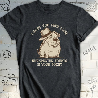 I Hope You Find Some Unexpected Treats Dog T-Shirt