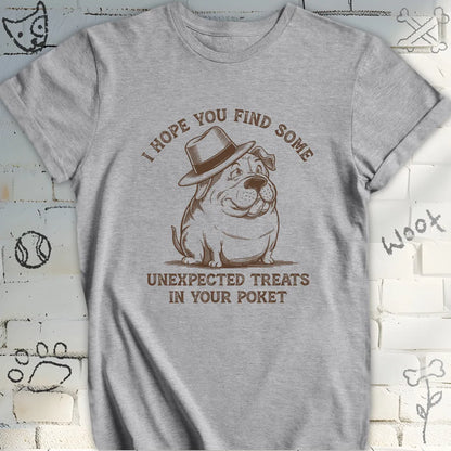 I Hope You Find Some Unexpected Treats Dog T-Shirt