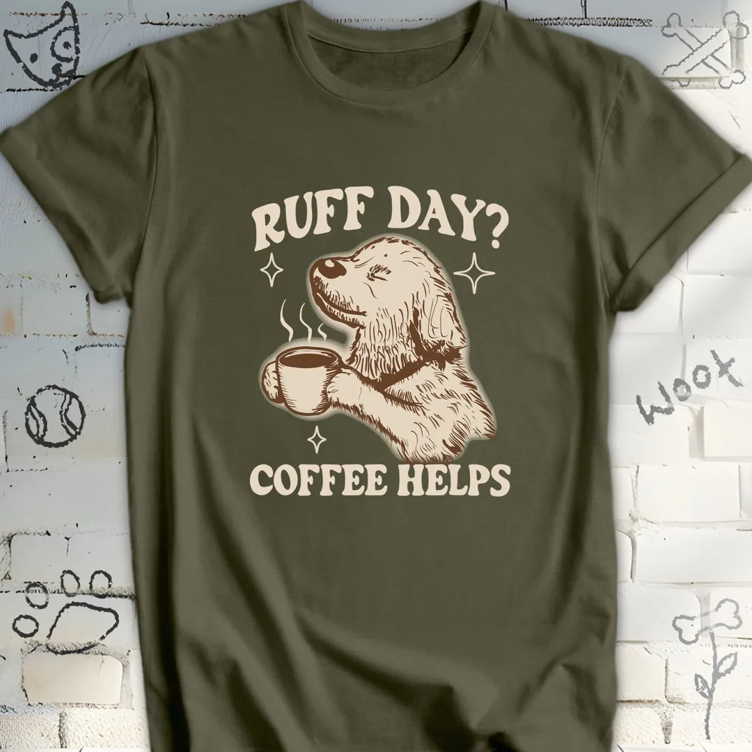 Ruff Day Coffee Helps Tee