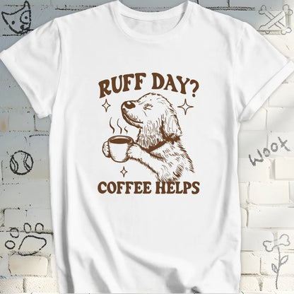 Ruff Day Coffee Helps Tee