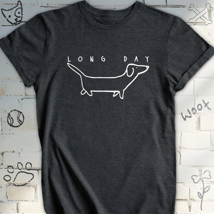 Funny Long Day Dachshund T-Shirt