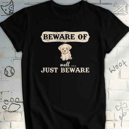 Beware of Dog, Just Beware T-Shirt